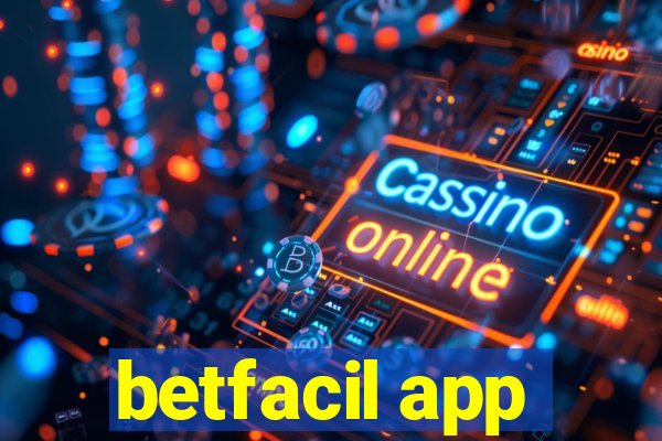 betfacil app